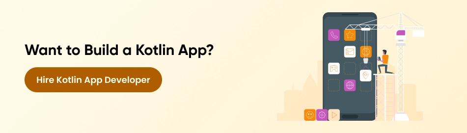 Want to Build a Kotlin App